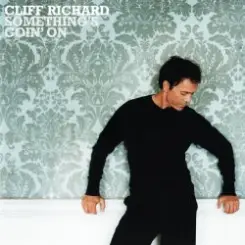 Cliff Richard - Something's Goin' on слушать онлайн