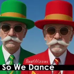 BeatWizzies - So We Dance (Radio Edit) слушать онлайн