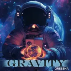 Greesha - GRAVITY слушать онлайн