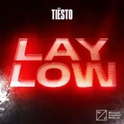 Tiesto - Lay Low слушать онлайн