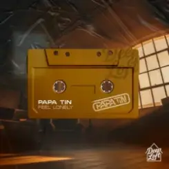 Papa Tin - Feel Lonely слушать онлайн