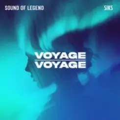 Sound Of Legend & Siks - Voyage Voyage слушать онлайн