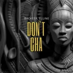 Backeer & Elline - Don`t Cha (Extended Mix) слушать онлайн