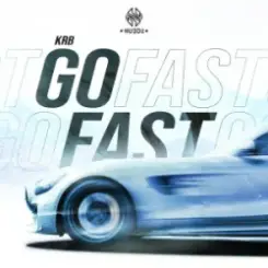 KRB - Go Fast слушать онлайн