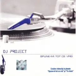 DJ Project - Spune-mi Tot Ce Vrei (Radio Edit) слушать онлайн