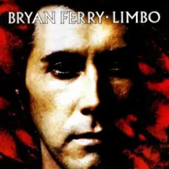 Bryan Ferry - Limbo слушать онлайн