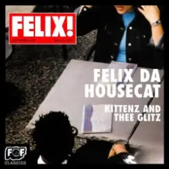 Felix Da Housecat - Madame Hollywood слушать онлайн