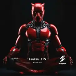 Papa Tin - So Alive слушать онлайн