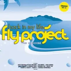 Fly Project - Back In My Life (Alex Nocera & Luca Belloni Remix) слушать онлайн
