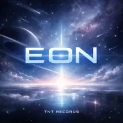 TNT Records - Eon слушать онлайн