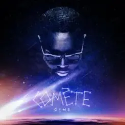 GIMS - COMÈTE слушать онлайн