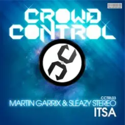 Martin Garrix & Sleazy Stereo - ITSA слушать онлайн