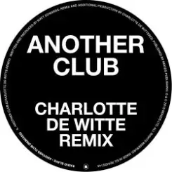 Radio Slave - Another Club (Charlotte de Witte Remix) слушать онлайн