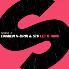 Damien N-Drix & STV - Let It Ring (Extended Mix) слушать онлайн