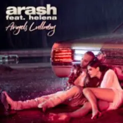 Arash  (Feat. Helena) - Angels Lullaby слушать онлайн