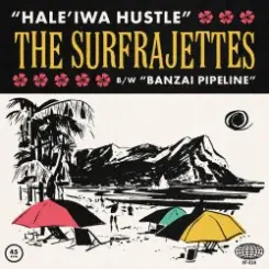 The Surfrajettes - Hale'iwa Hustle слушать онлайн
