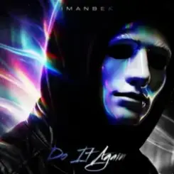Imanbek - Do It Again слушать онлайн