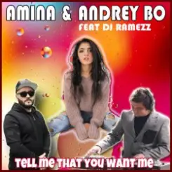 Andrey Bo & Amina - Tell Me That You Want Me (Kim Sanders Cover) слушать онлайн