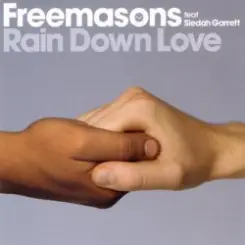 Freemasons - Rain Down Love слушать онлайн