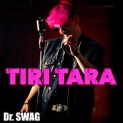 Dr. SWAG - TIRI TARA слушать онлайн