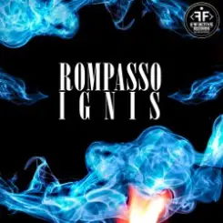 Rompasso - Ignis слушать онлайн