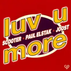 Scooter & Paul Elstak & Joost - Luv U More слушать онлайн