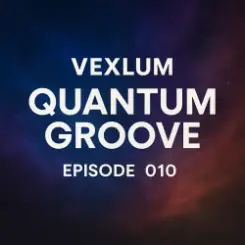 Vexlum - Quantum Groove 010 слушать онлайн