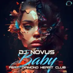 Dj Novus & Diamond Heart Club - Baby (Extended Mix) слушать онлайн