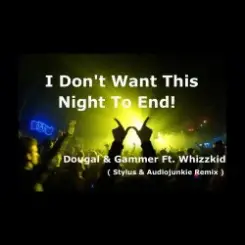 Dougal & Gammer feat. Sally Jaxx - Dont Wan`t This Night To End слушать онлайн