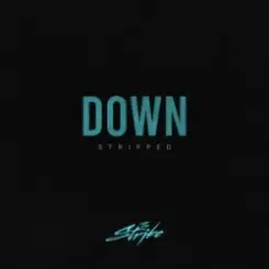 The Strike - Down (Stripped) слушать онлайн