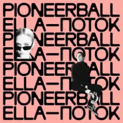 Pioneerball feat. Ella - Поток слушать онлайн