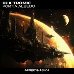 DJ X-Tromic - Portia Albedo (Stream Version) слушать онлайн