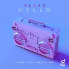 Klaas - Hello (Turn Your Radio On) слушать онлайн