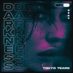 Tokyo Tears - Darkness слушать онлайн