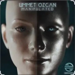 Ummet Ozcan - Manipulated слушать онлайн