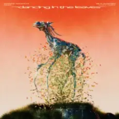 What So Not & Buunshin - Dancing in The Leaves (feat. Lucy Lucy) слушать онлайн