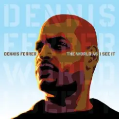 Dennis Ferrer Feat. Tyrone Ellis - Underground Is My Home слушать онлайн