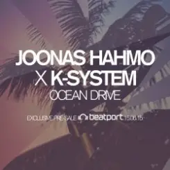 Joonas Hahmo X K-System - Ocean Drive слушать онлайн