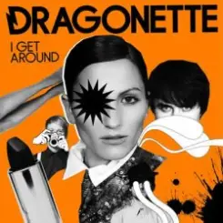 Dragonette - I Get Around слушать онлайн