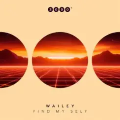 Wailey - Find My Self (Original Mix) слушать онлайн