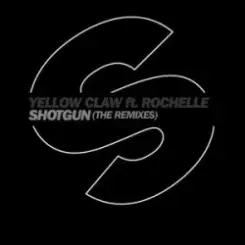 Yellow Claw Ft Rochelle - Shotgun (Quintino Remix) слушать онлайн