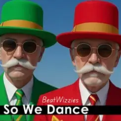 BeatWizzies - So We Dance слушать онлайн