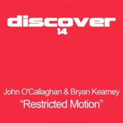 John O'Callaghan And Bryan Kearney - Restricted Motion (Original Mix) слушать онлайн