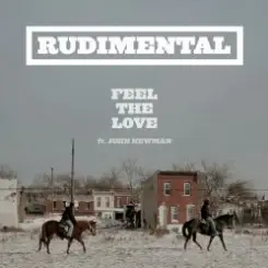 Rudimental - Feel the love (feat. John Newman) слушать онлайн