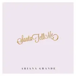 Ariana Grande - Santa Tell Me слушать онлайн