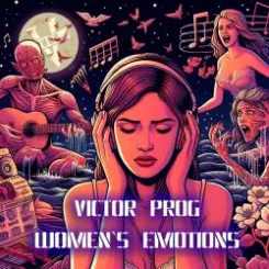 Victor PROG - Women`s emotions (Original Mix) слушать онлайн