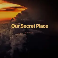 MAURO - Our Secret Place слушать онлайн