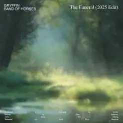 Gryffin & Band Of Horses - The Funeral (2025 Edit) слушать онлайн