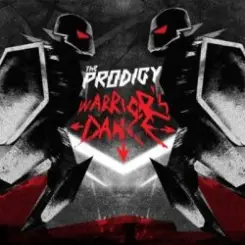 The Prodigy - Warrior's Dance (Kicks Like a Mule Remix) слушать онлайн