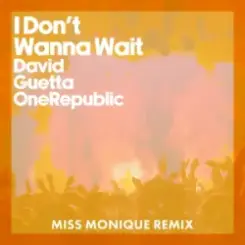 David Guetta & OneRepublic - I Don't Wanna Wait (Miss Monique Remix) слушать онлайн